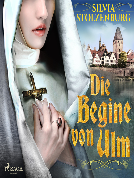 Title details for Die Begine von Ulm by Silvia Stolzenburg - Wait list